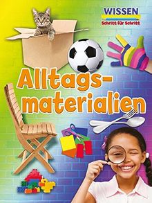 Alltags-materialien (Wissen - Schritt für Schritt)