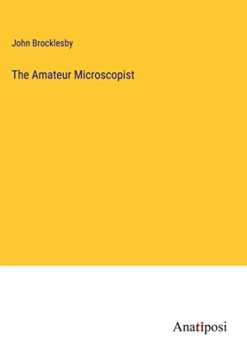 The Amateur Microscopist