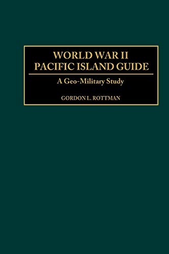World War II Pacific Island Guide: A Geo-Military Study