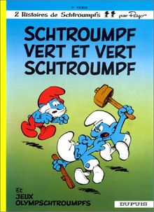 Les Schtroumpfs. Vol. 9. Schtroumpf vert et vert schtroumpf. Jeux olympschtroumpfs