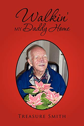 Walkin' my Daddy Home