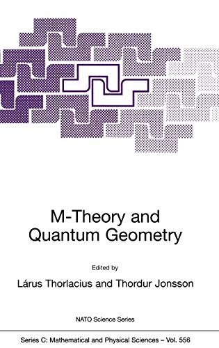 M-Theory and Quantum Geometry (Nato Science Series C:, 556, Band 556)
