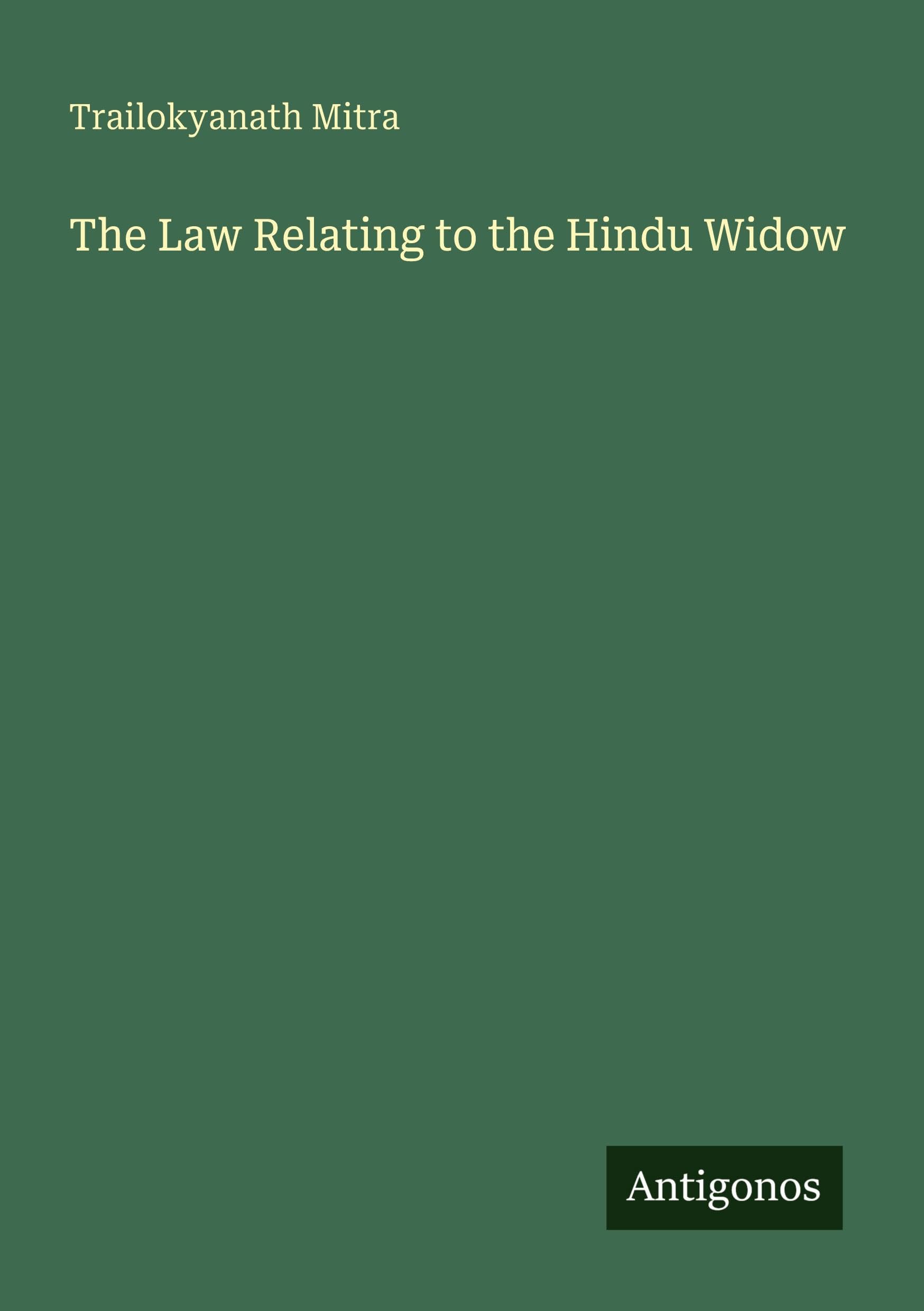 The Law Relating to the Hindu Widow