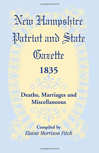 New Hampshire Patriot & State Gazette 1835, Deaths, Marriages & Miscellaneous