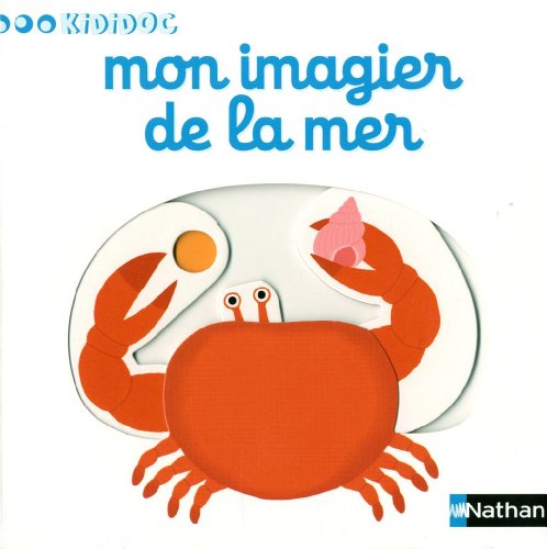 Mon imagier de la mer - Livre anim&eacute; pour b&eacute;b&eacute; - D&egrave;s 1 an (08)
