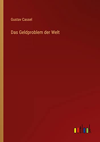 Das Geldproblem der Welt