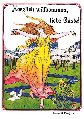 Herzlich willkommen, liebe Gäste!: DE (Edition Jugendstil)