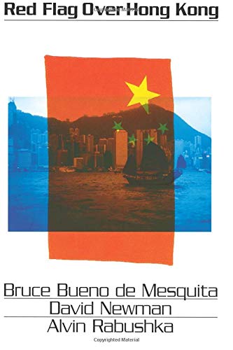 Red Flag Over Hong Kong (Comparative Politics & the International Political Economy,)