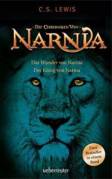 Das Wunder von Narnia / Der König von Narnia: Die Chroniken von Narnia