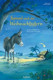 Samuel und der Weihnachtsstern: Ein Adventskalender mit einem großen Fensterbild