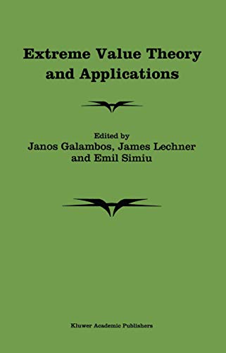 Extreme Value Theory and Applications: Proceedings of the Conference on Extreme Value Theory and Applications, Volume 1 Gaithersburg Maryland 1993
