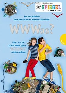 WWWas?, Alles, was du schon immer übers Internet wissen wolltest