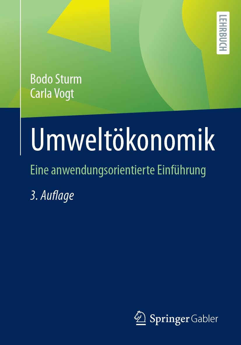 Umweltökonomik: Eine anwendungsorientierte Einführung