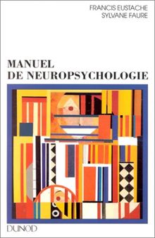 Manuel de neuropsychologie (Psycho Sup)