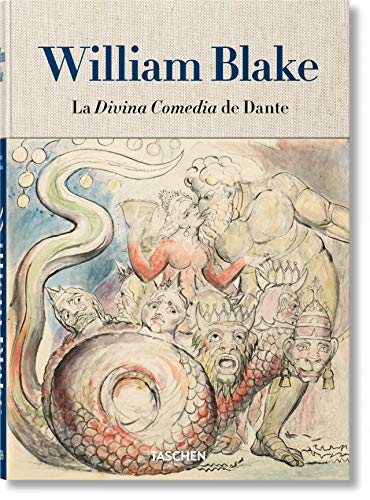 William Blake Dantes Divine Comedy The Complete Drawings - Sebastian Schütze Maria Antonietta Terzoli Gebunden
