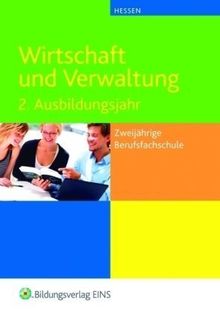 Wirtschaft und Verwaltung: für die zweijährige Berufsfachschule