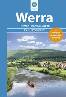 Kanu Kompakt Werra: Die Werra von Themar bis Hann. Münden mit topografischen Wasserwanderkarten