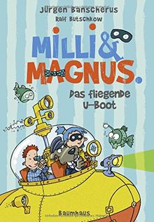 Milli und Magnus - Das fliegende U-Boot: Band 2