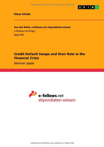 Credit Default Swaps and their Role in the Financial Crisis