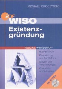 WISO Existenzgründung. Persönliche Voraussetzung - Business-Plan - Finanzierung und Rechtsform - Steuern und Versicherungen - Checklisten und Adressen | Buch | Zustand gut