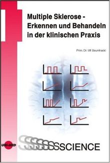 Multiple Sklerose - Erkennen und Behandeln in der klinischen Praxis