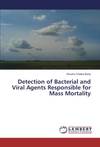 Detection of Bacterial and Viral Agents Responsible for Mass Mortality