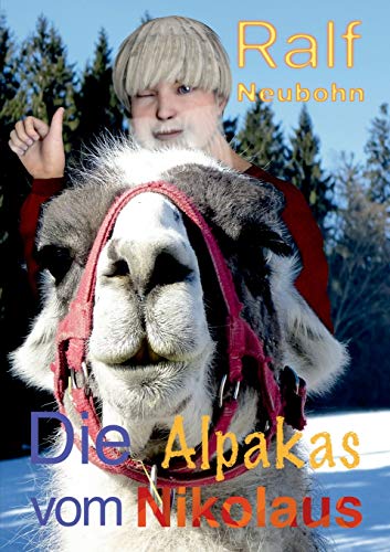 Die Alpakas vom Nikolaus: Nikolaus und Weihnachten grüßen