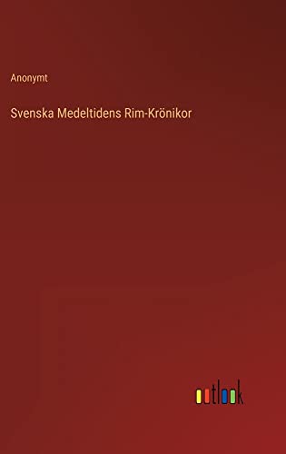 Svenska Medeltidens Rim-Krönikor