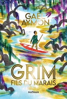 Grim, fils du marais - Roman dès 12 ans von Aymon, Gaël | Buch | Zustand sehr gut