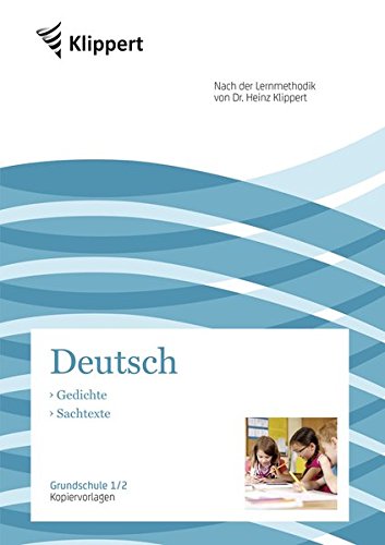 Gedichte - Sachtexte: Grundschule 1-2. Kopiervorlagen (1. und 2. Klasse) (Klippert Grundschule)