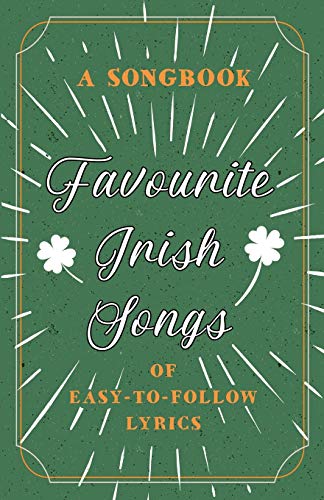 Anon Favourite Irish Songs - A Songbook Of Easy-To-Follow Lyrics