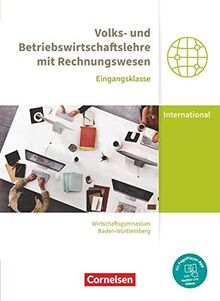 Wirtschaftsgymnasium Baden-Württemberg - Profil Internationale Wirtschaft - Neubearbeitung - Eingangsklasse: VWL und BWL mit ReWe - Schülerbuch - Mit PagePlayer-App