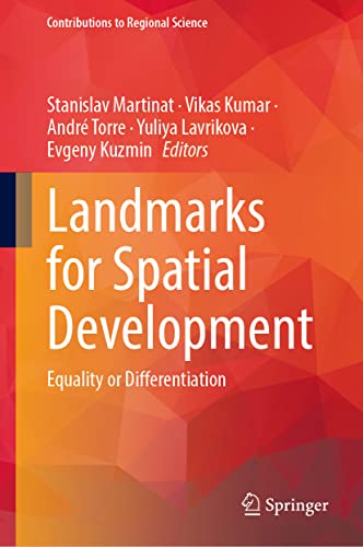 Landmarks for Spatial Development: Equality or Differentiation (Contributions to Regional Science)