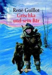 Grischka und sein Bär. Sonderausgabe. ( Ab 10 J.).