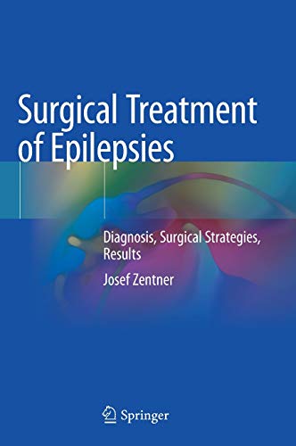 Surgical Treatment of Epilepsies: Diagnosis, Surgical Strategies, Results