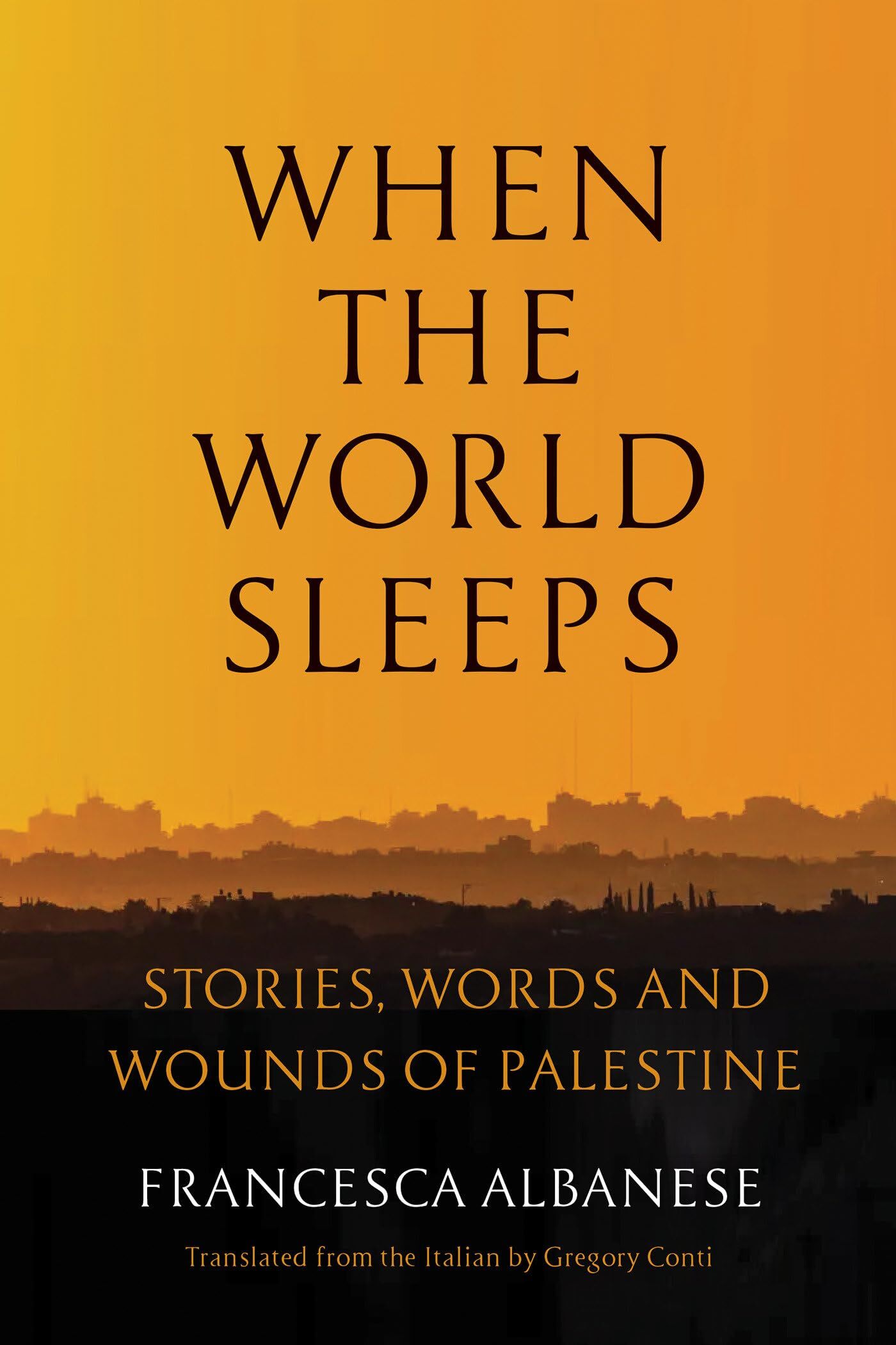 Albanese, Francesca: When the World Sleeps