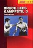 Bruce Lees Kampfstil 3: Trainingslehre