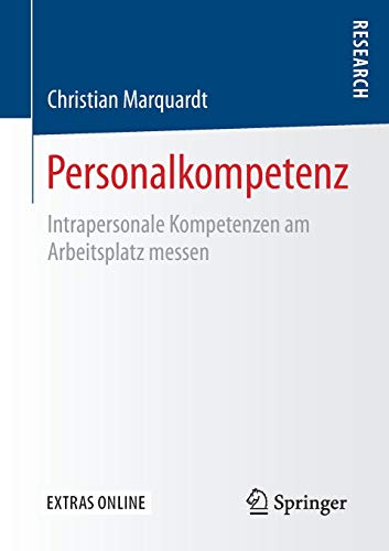 Personalkompetenz: Intrapersonale Kompetenzen am Arbeitsplatz messen