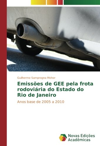 Emissões de GEE pela frota rodoviária do Estado do Rio de Janeiro: Anos base de 2005 a 2010