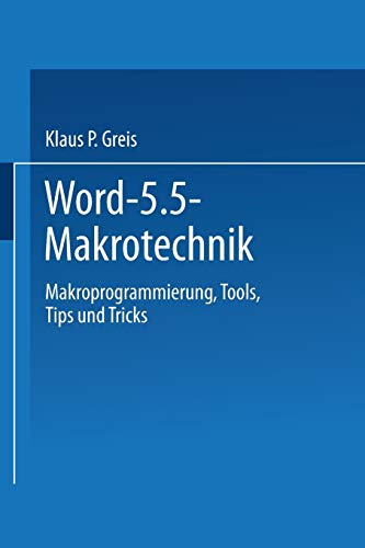 Word 5.5 Makrotechnik: Makroprogrammierung, Tools, Tips und Tricks