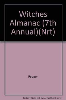 Witches Almanac (7th Annual)(Nrt) [Paperback] by Pepper