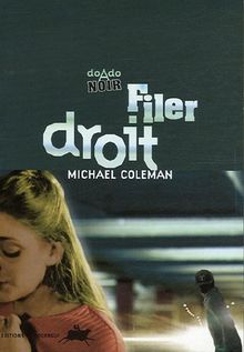 Filer droit