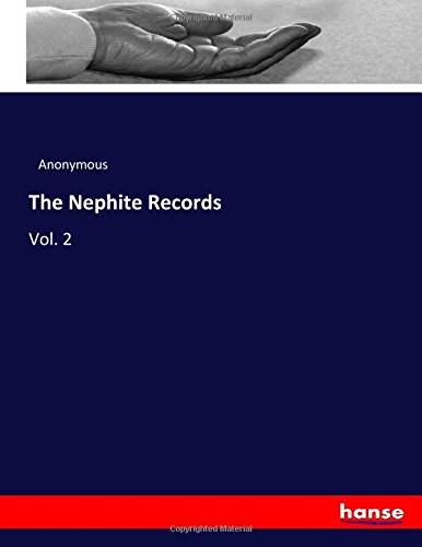 The Nephite Records: Vol. 2