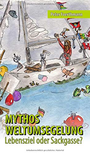 Mythos Weltumsegelung: Lebensziel oder Sackgasse?