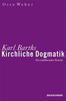 Karl Barths Kirchliche Dogmatik