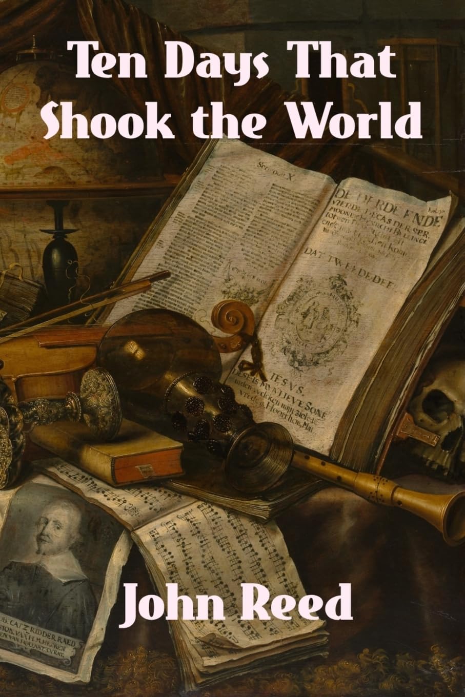 John Reed Ten Days That Shook The World