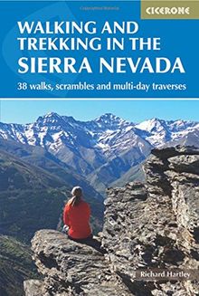 Walking and Trekking in the Sierra Nevada: 38 walks, scrambles and multi-day traverses (International Walking)