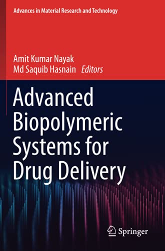 Advanced Biopolymeric Systems for Drug Delivery (Advances in Material Research and Technology)