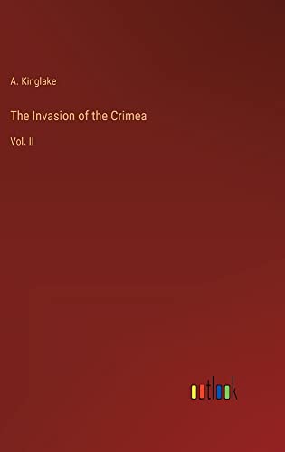 The Invasion of the Crimea: Vol. II