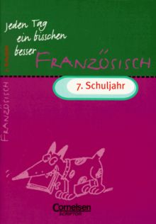 Jeden Tag ein bisschen besser, Französisch, 7. Schuljahr